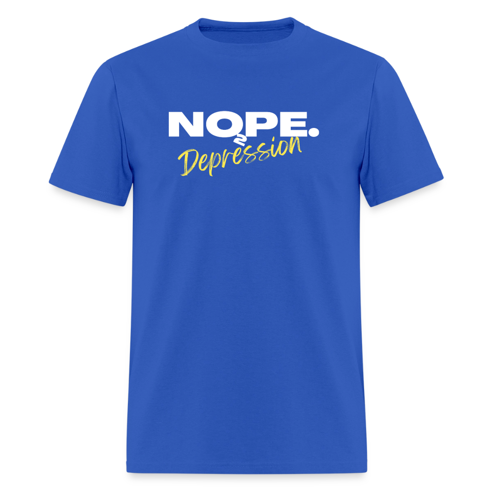 NOPE TO DEPRESSION T-Shirt | GILDAN 5000 - royal blue
