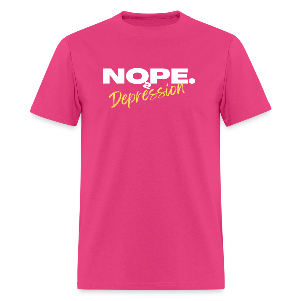 NOPE TO DEPRESSION T-Shirt | GILDAN 5000 - fuchsia