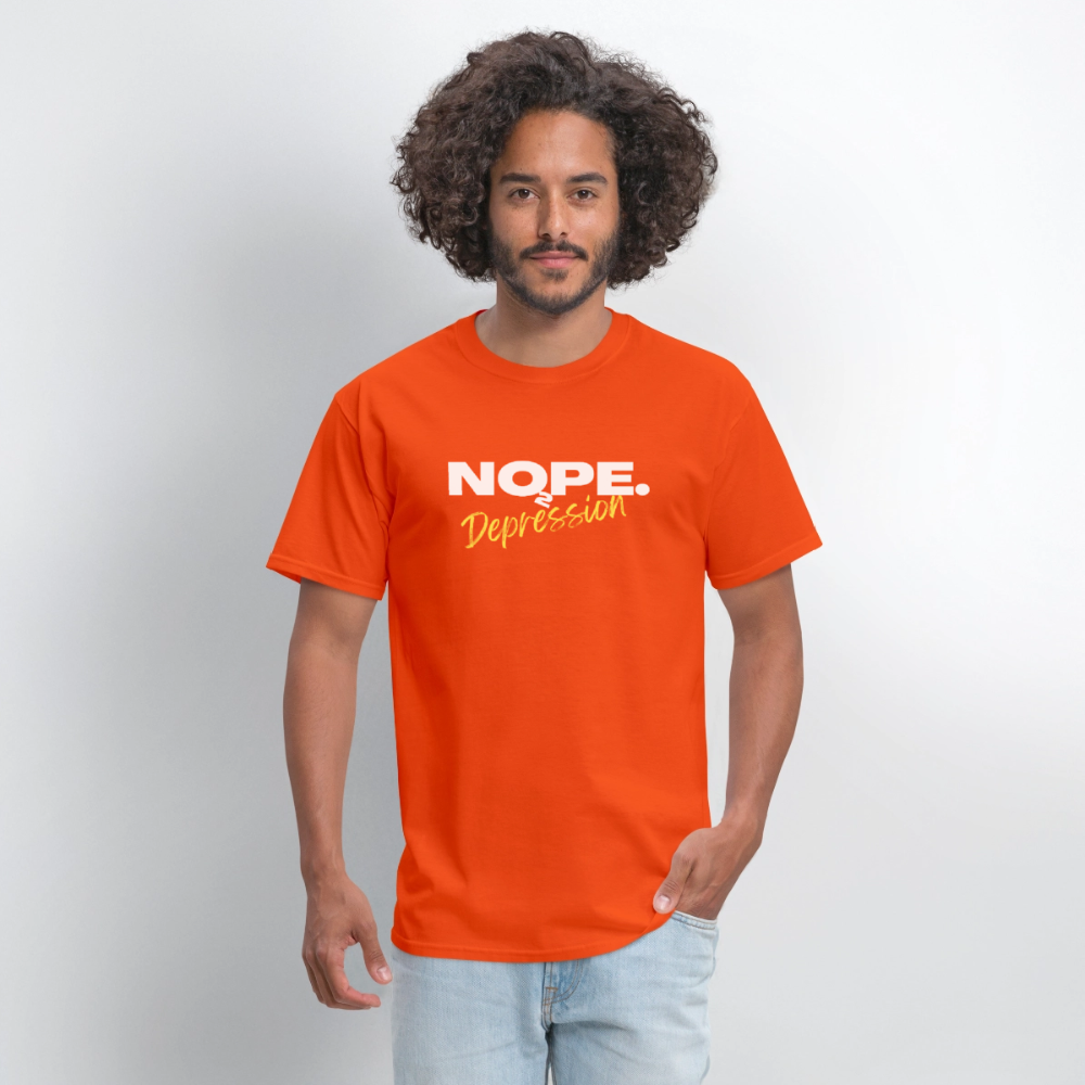 NOPE TO DEPRESSION T-Shirt | GILDAN 5000 - orange