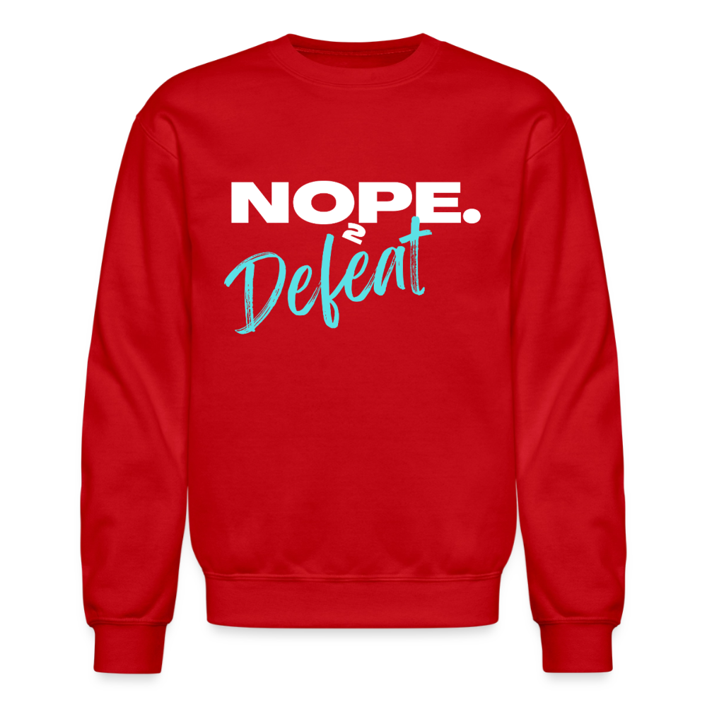 NOPE TO DEFEAT Crewneck Sweatshirt - red