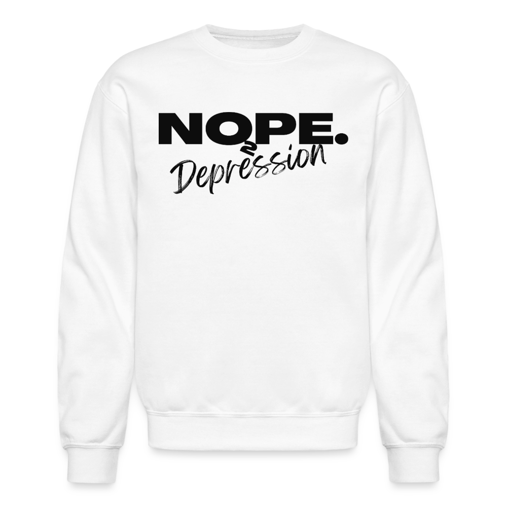 NOPE TO DEPRESSION Crewneck Sweatshirt - white