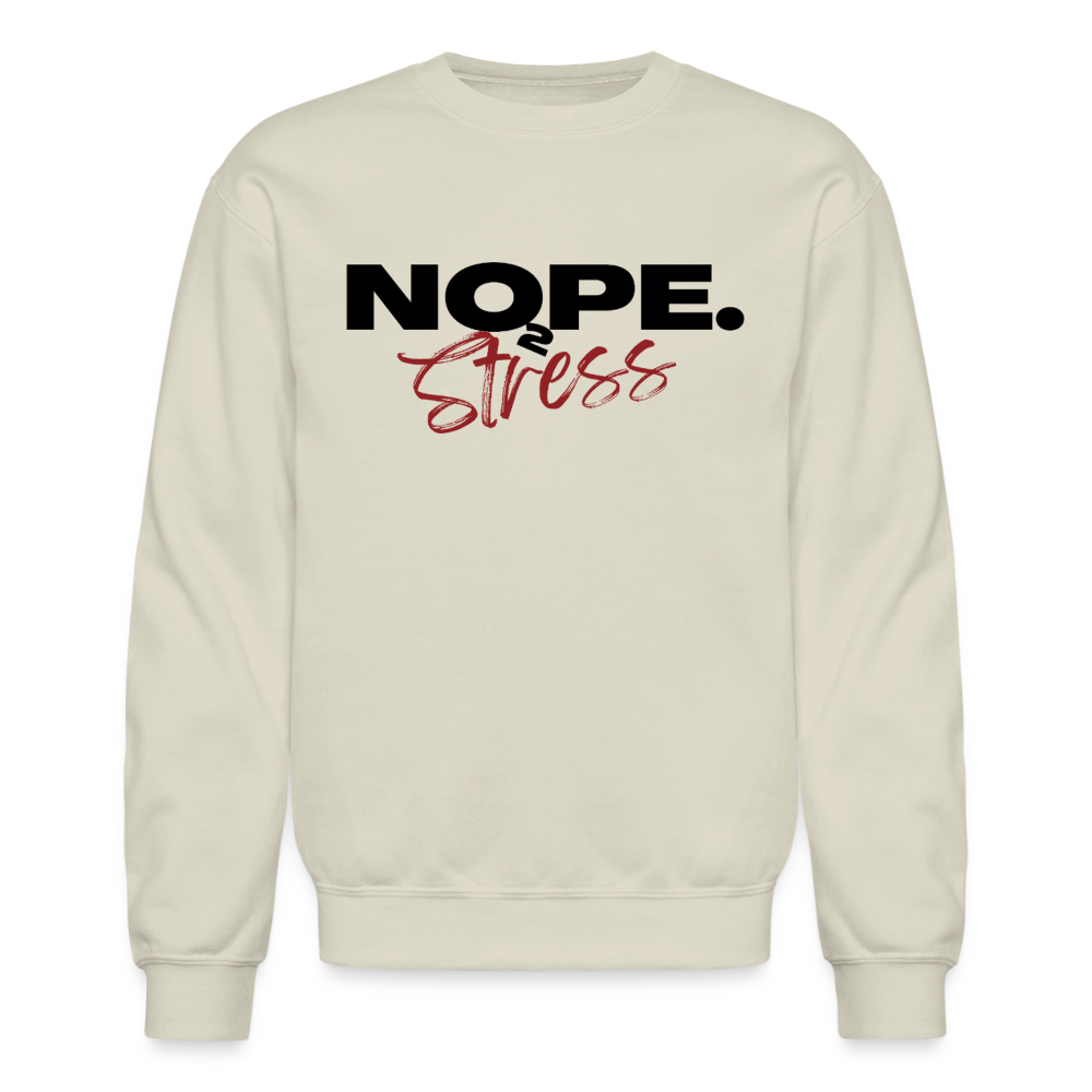NOPE TO STRESS Crewneck Sweatshirt - Sand