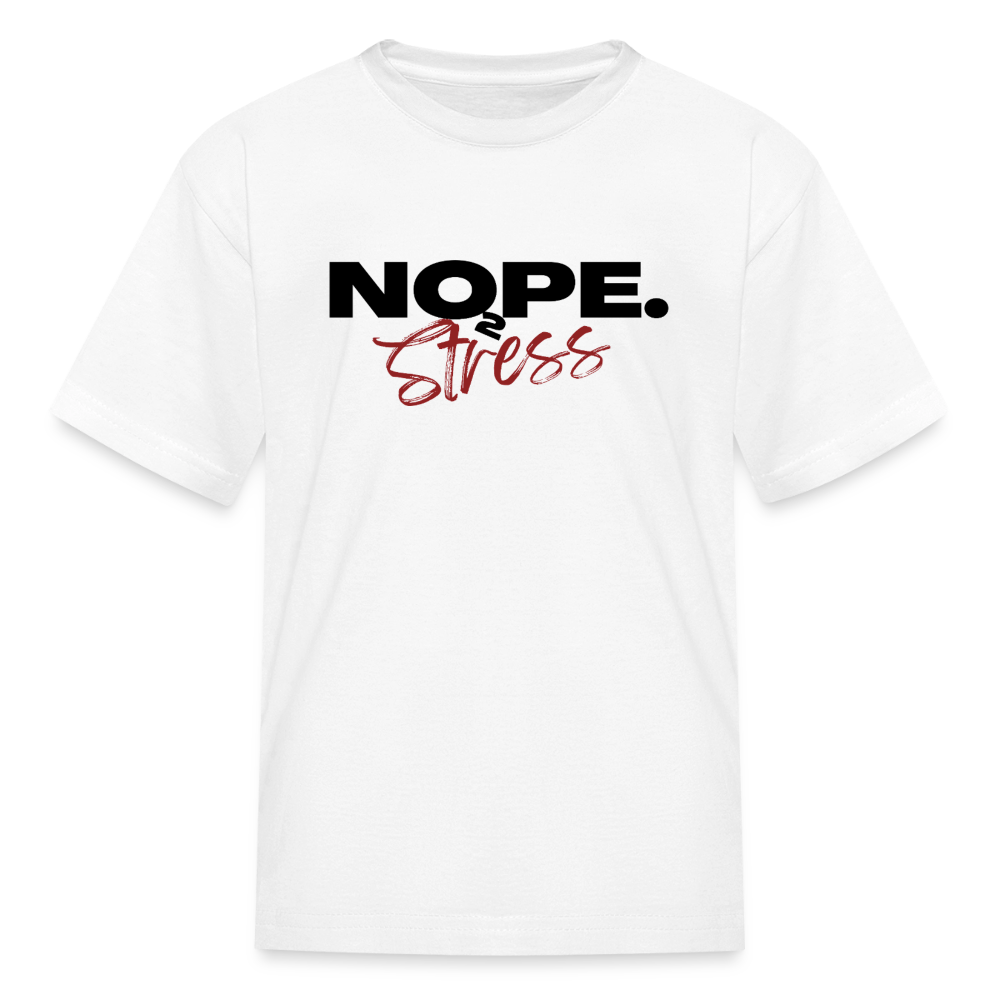 NOPE TO STRESS Kids' T-Shirt - white