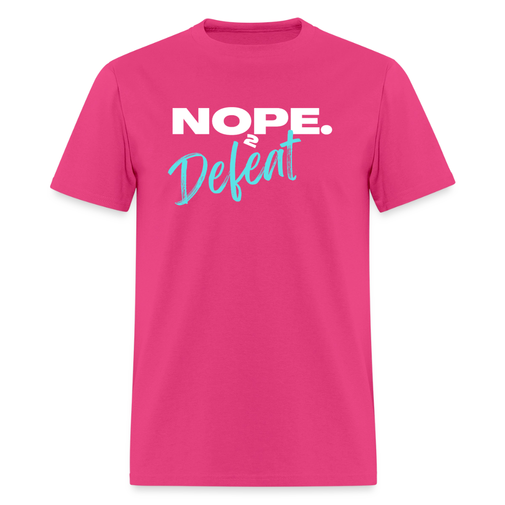 NOPE TO DEFEAT | GILDAN 5000 - fuchsia