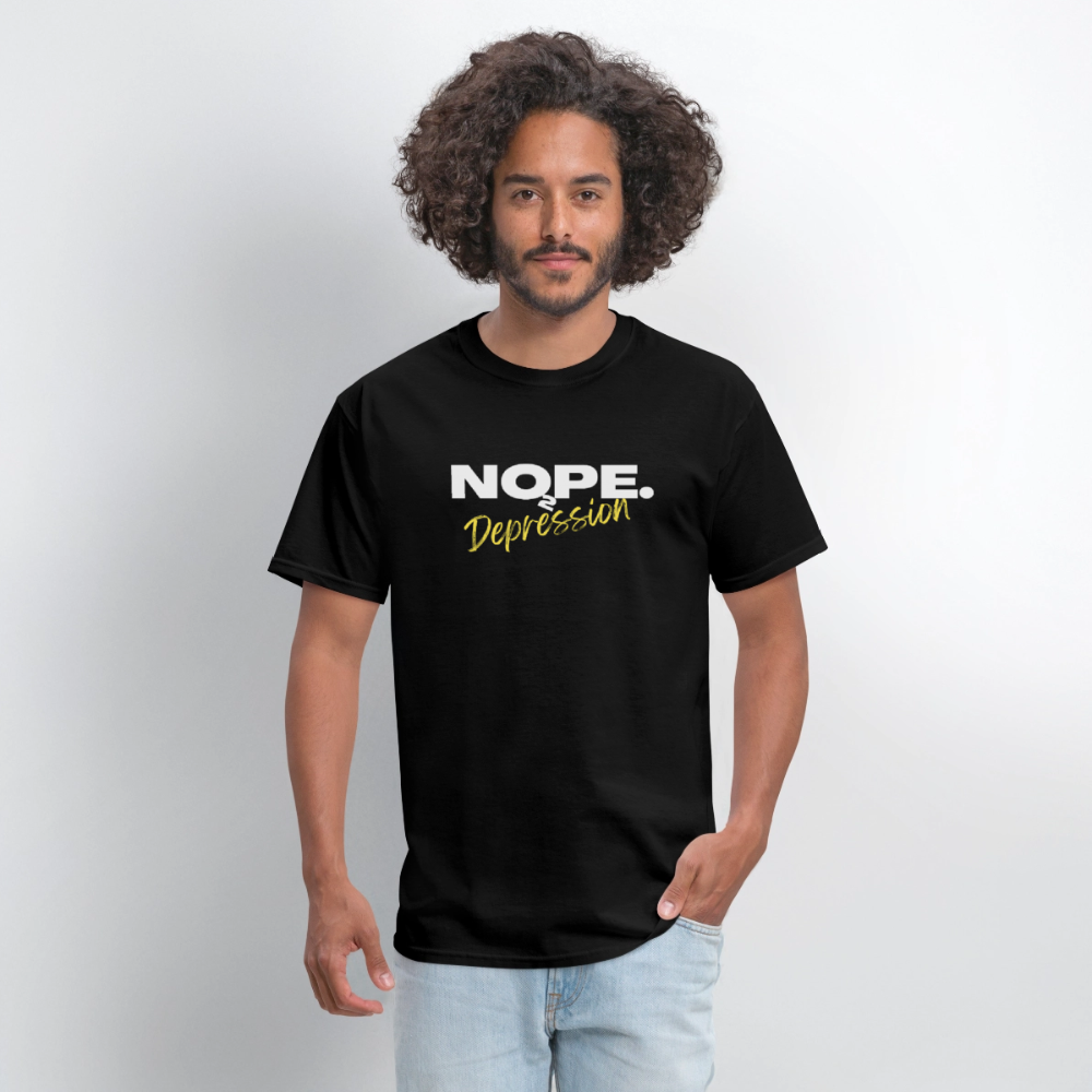 NOPE TO DEPRESSION T-Shirt | GILDAN 5000 - black