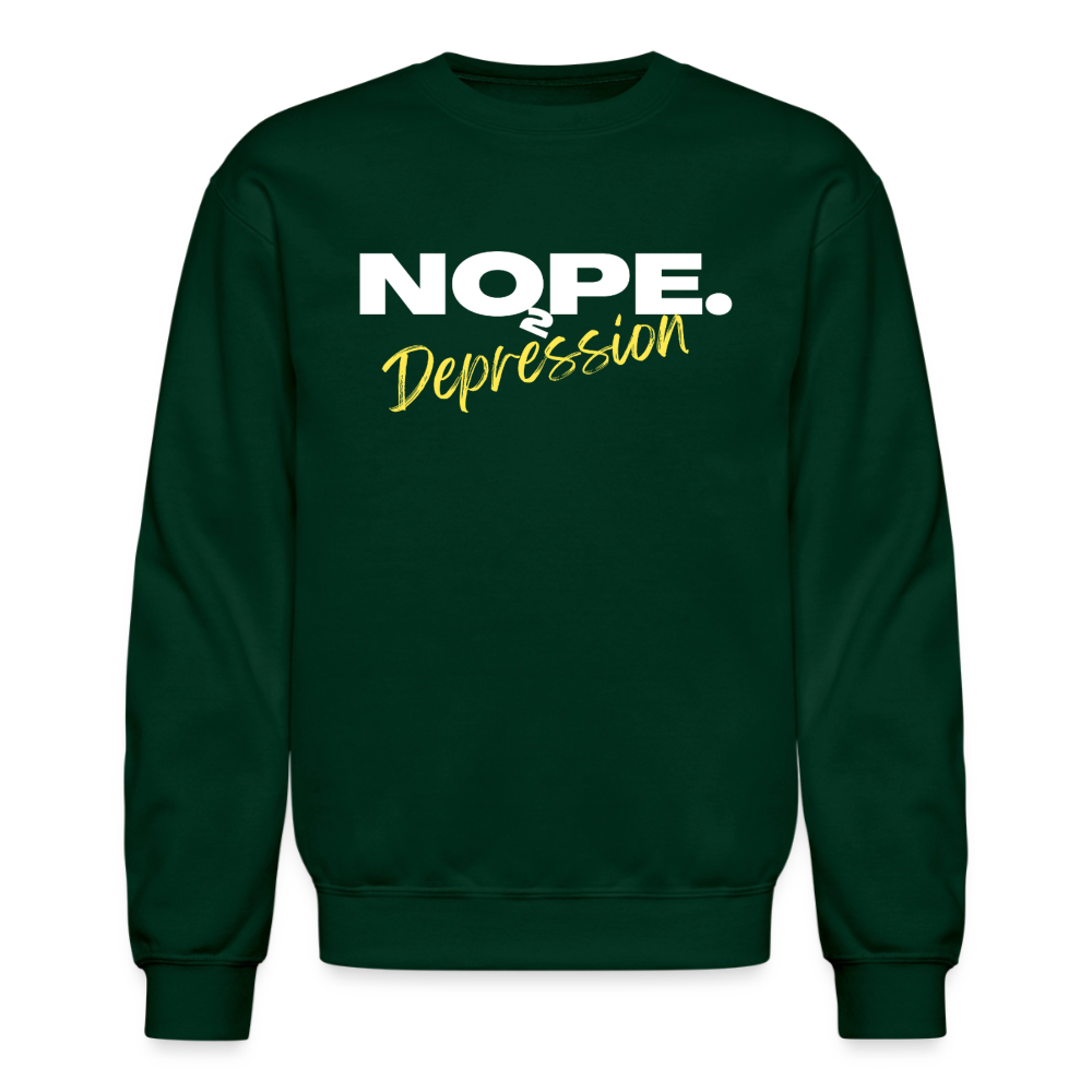 NOPE TO DEPRESSION Crewneck Sweatshirt - forest green