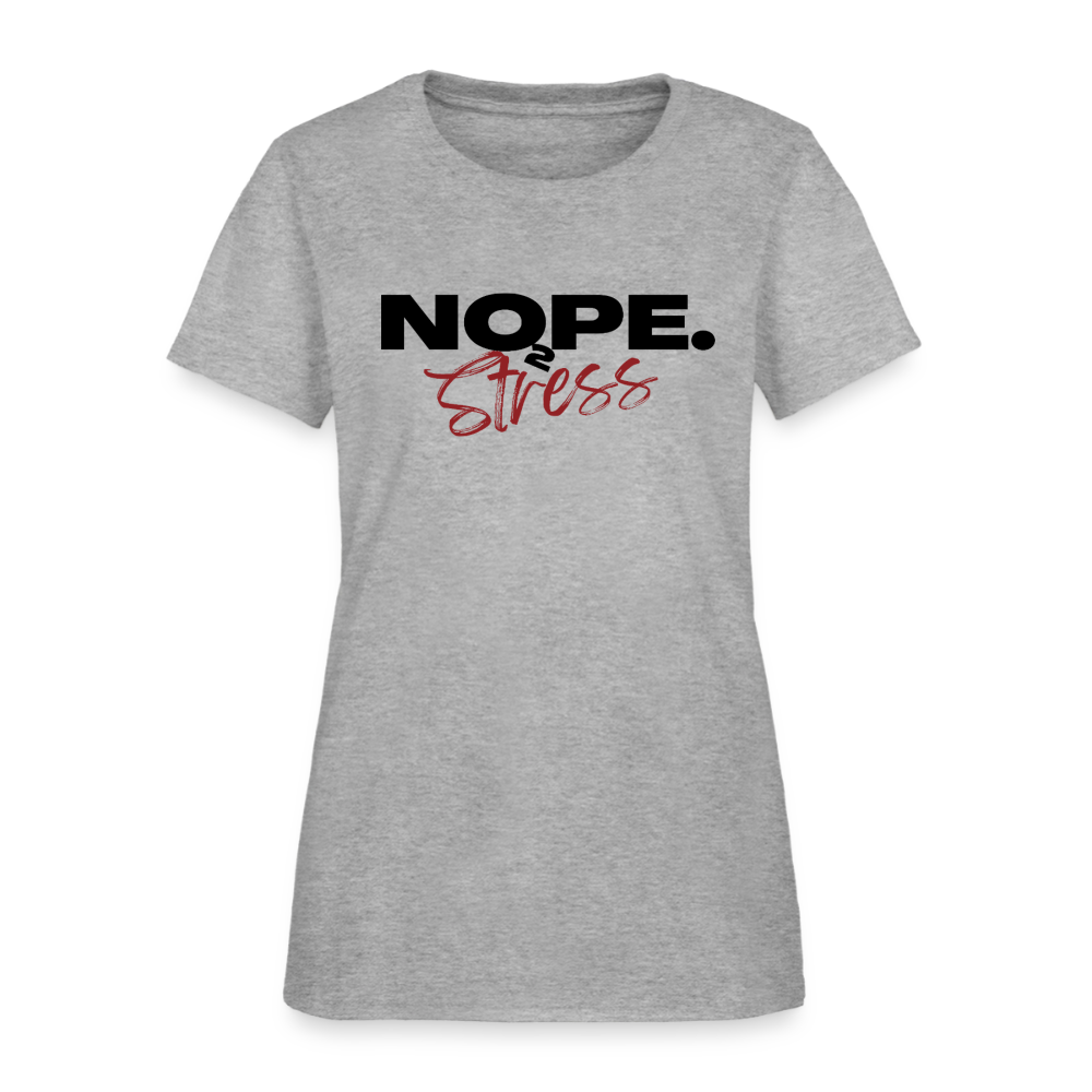 NOPE TO STRESS Women's T-Shirt - heather gray