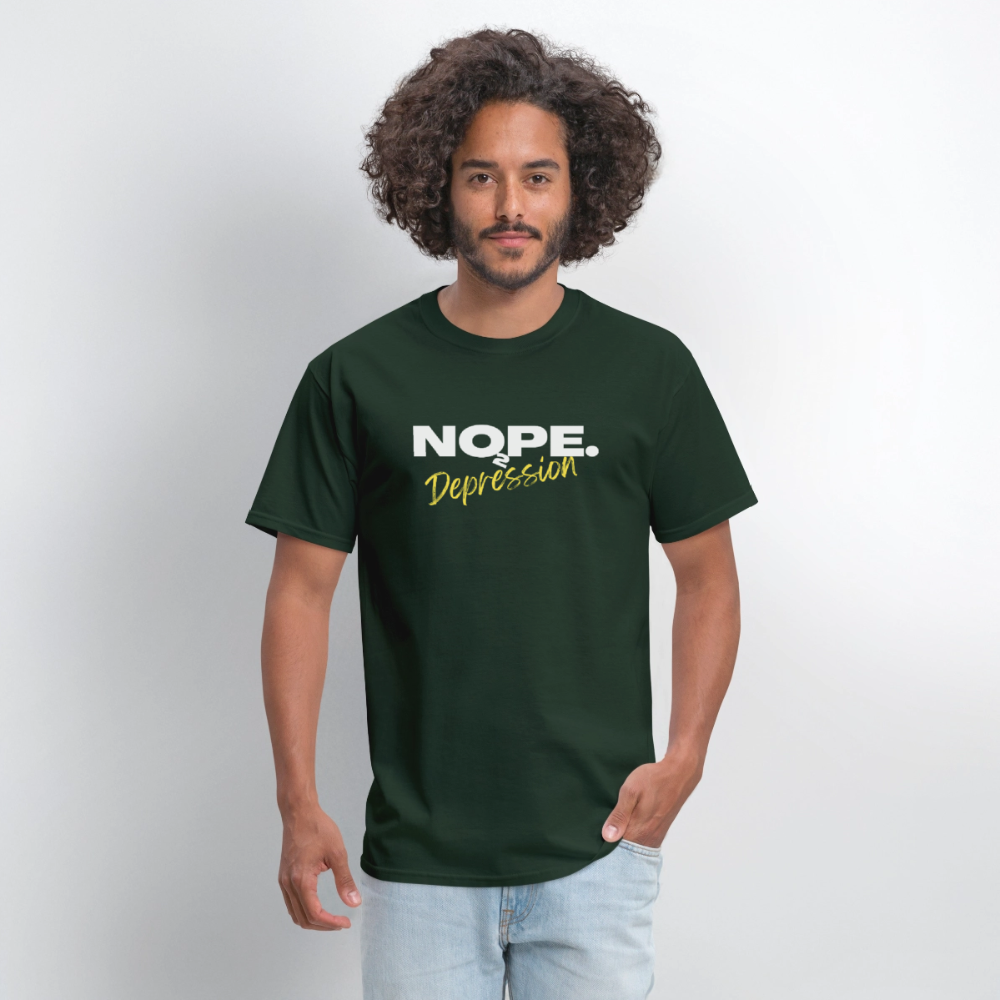 NOPE TO DEPRESSION T-Shirt | GILDAN 5000 - forest green