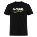 NOPE TO DEPRESSION T-Shirt | GILDAN 5000 - black