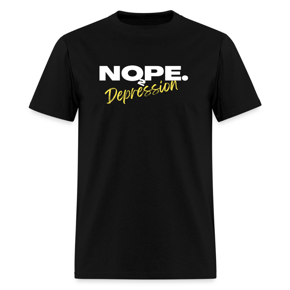 NOPE TO DEPRESSION T-Shirt | GILDAN 5000 - black