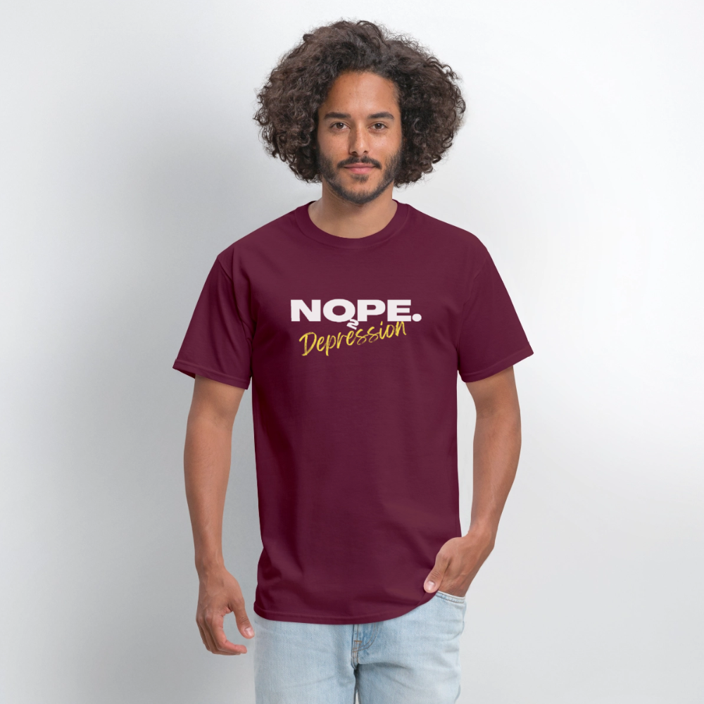 NOPE TO DEPRESSION T-Shirt | GILDAN 5000 - burgundy