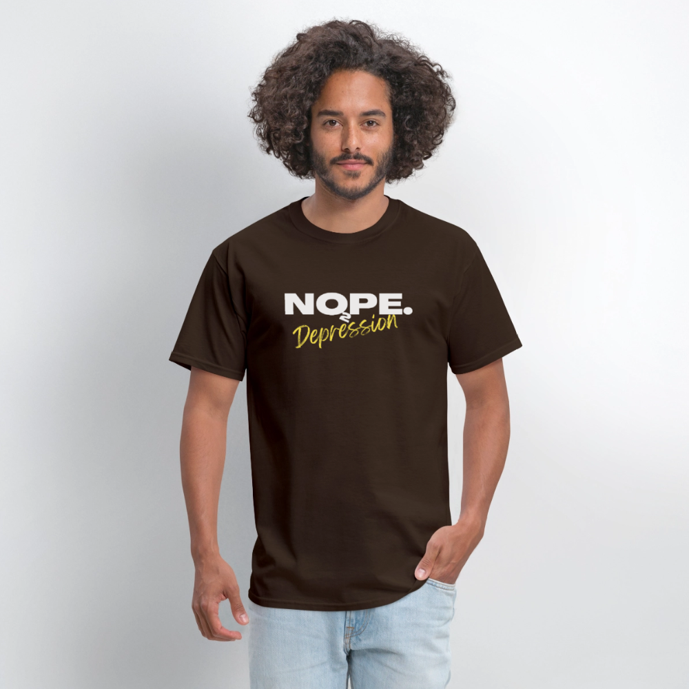 NOPE TO DEPRESSION T-Shirt | GILDAN 5000 - brown