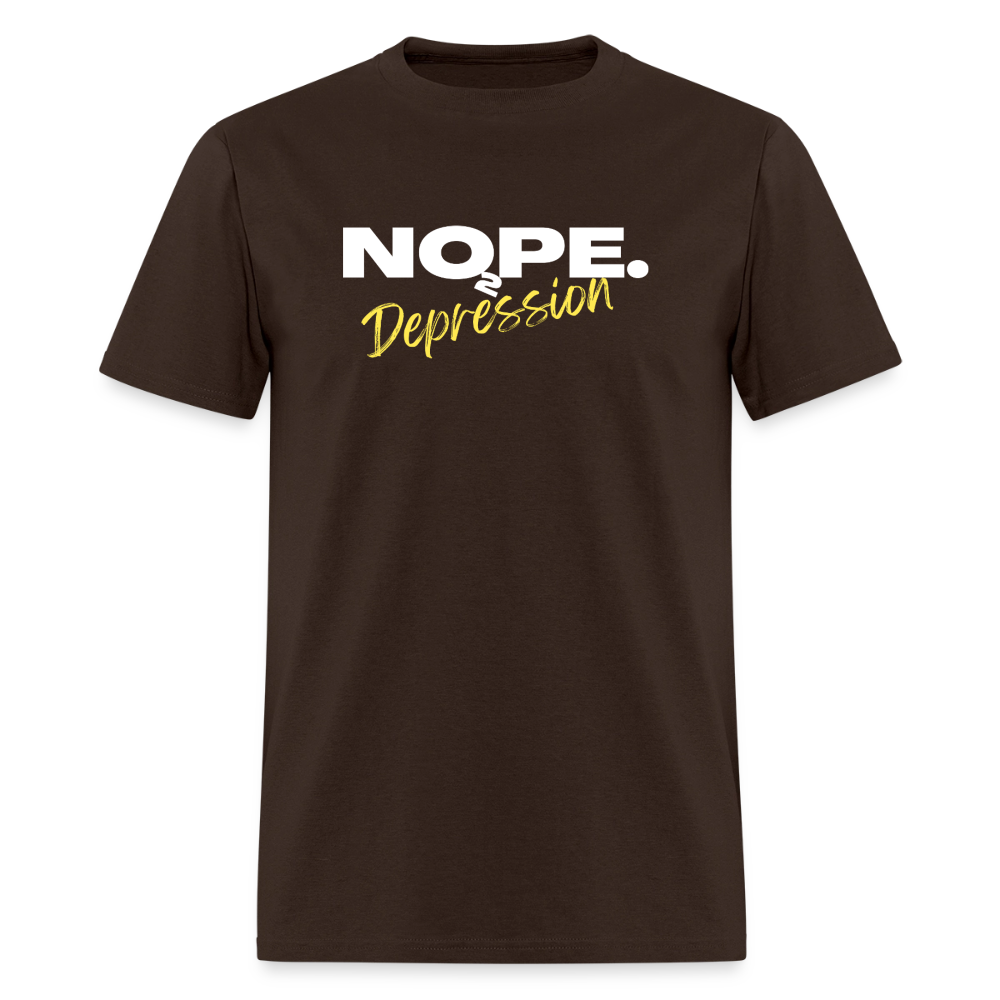 NOPE TO DEPRESSION T-Shirt | GILDAN 5000 - brown